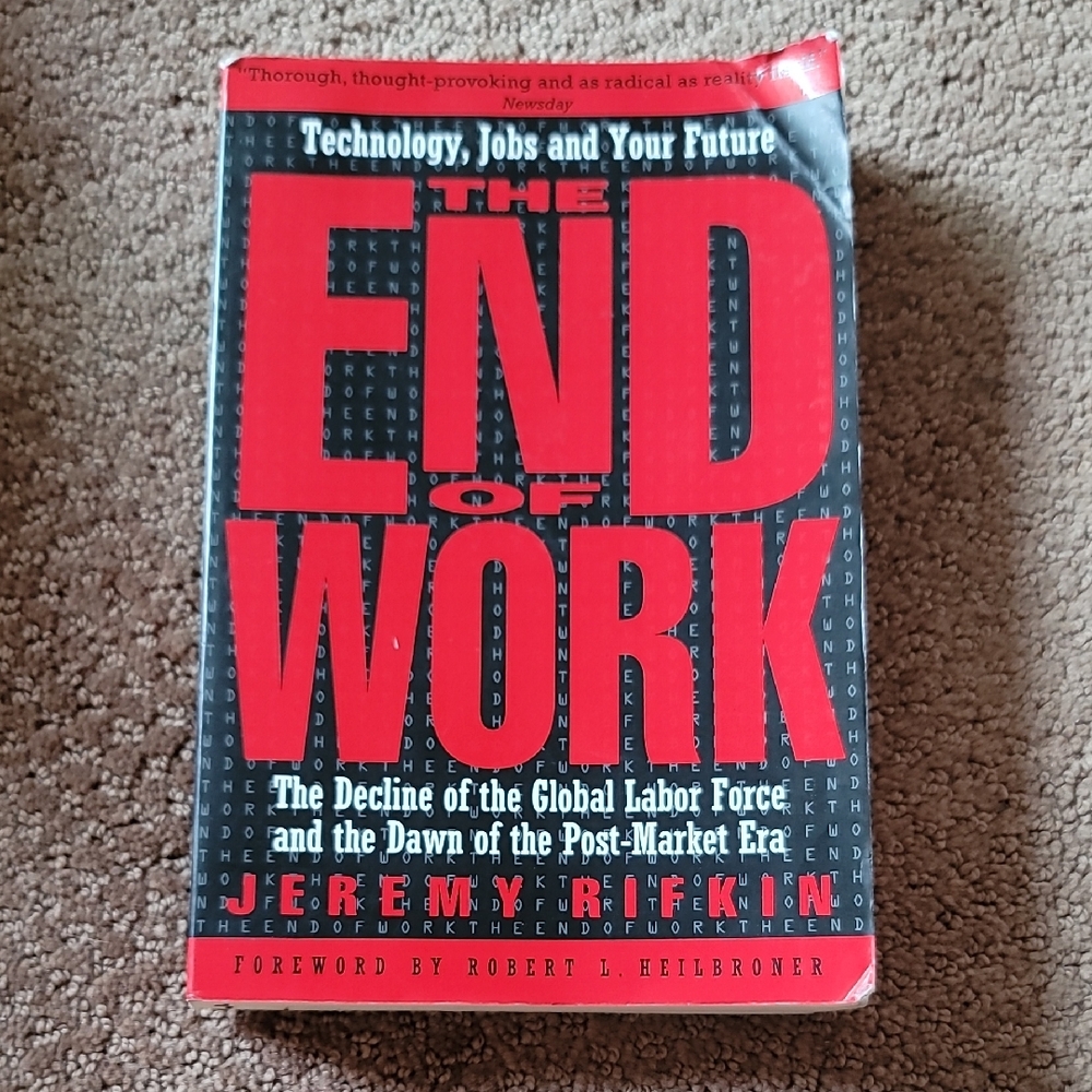 The End of Work Book by Jeremy Rifkin